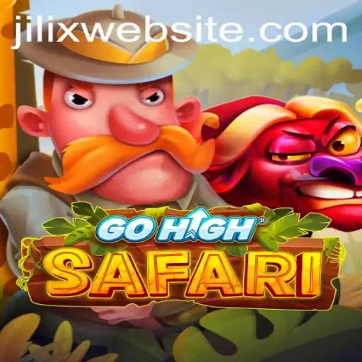 Exploring GoHighSafari: The Exciting World of Adventure with a Touch of JILIX